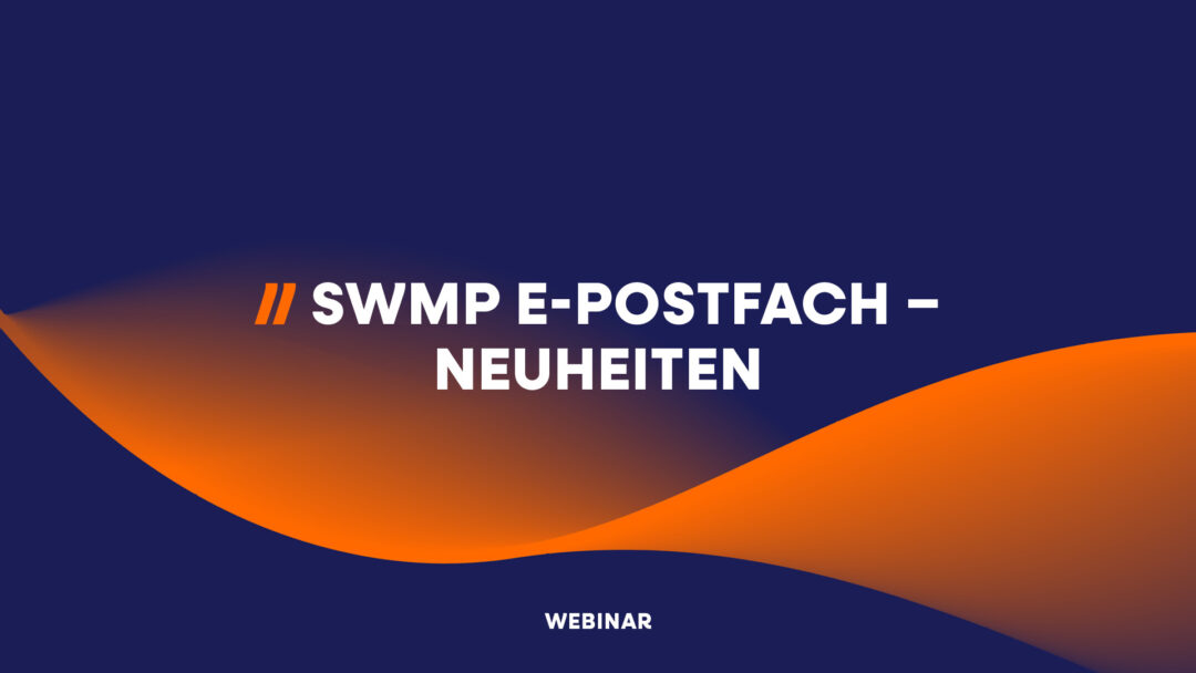 Vorschaubild des SWMP Webinar: E-Postfach und JA-Ordner